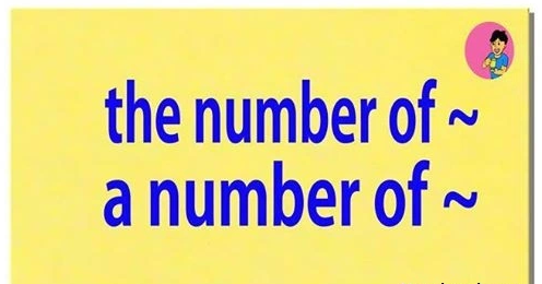 Hướng dẫn cách sử dụng “A number of” và “the number of”